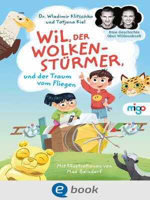 cover image of Wil, der Wolkenstürmer, und der Traum vom Fliegen